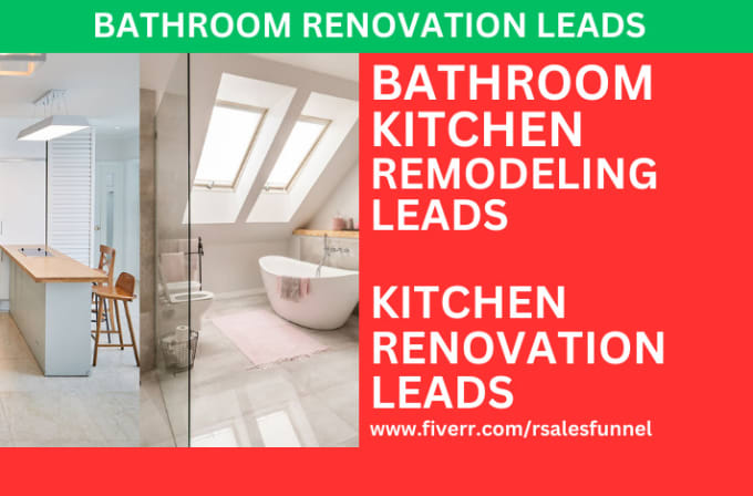 Gig Preview - Kitchen leads remodeling leads bathroom leads renovation leads handyman leads