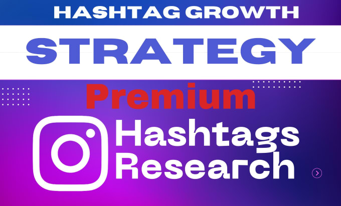 Gig Preview - Research instagram hashtags to grow your followers organically