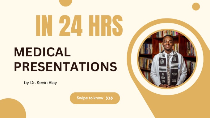 Gig Preview - Create and design your medical presentation in 24 hours