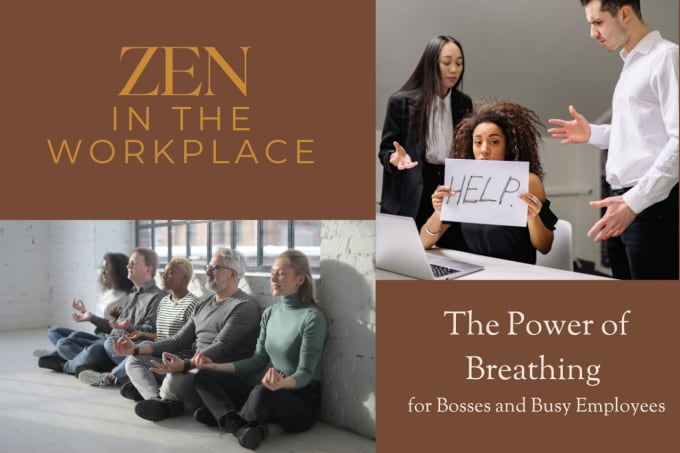 Gig Preview - Help you achieve workplace zen in a breath mastery workshop