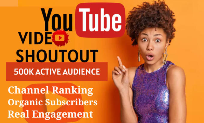 Gig Preview - Do youtube video shoutout promotion and marketing to over 500k active audience