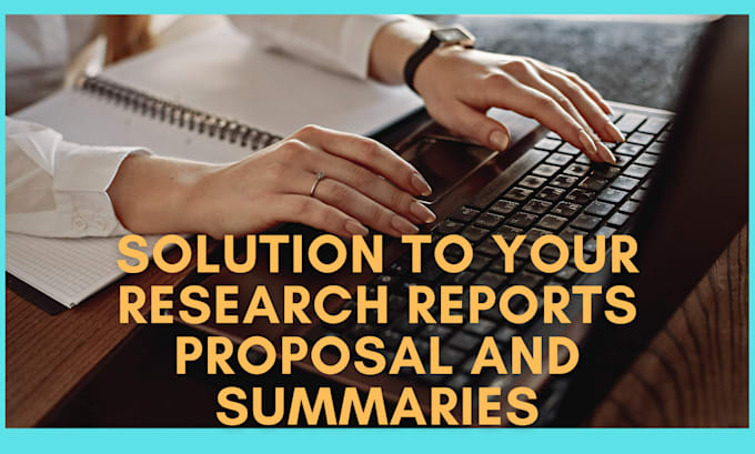 Gig Preview - Write research articles, proposals and reports