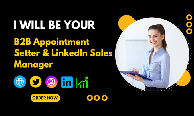 Gig Preview - Be your b2b appoitment setter and linkedin sales manager