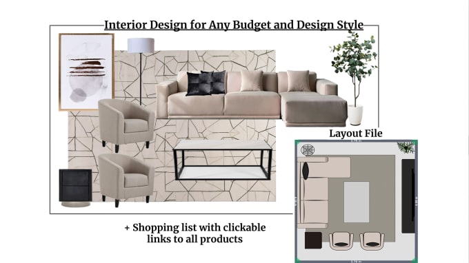 Gig Preview - Do interior design, shop for furniture, create room layout