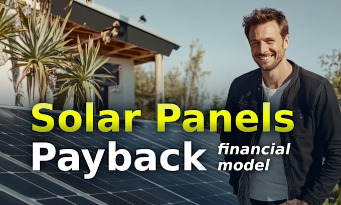 Gig Preview - Calculate solar panels payback and roi