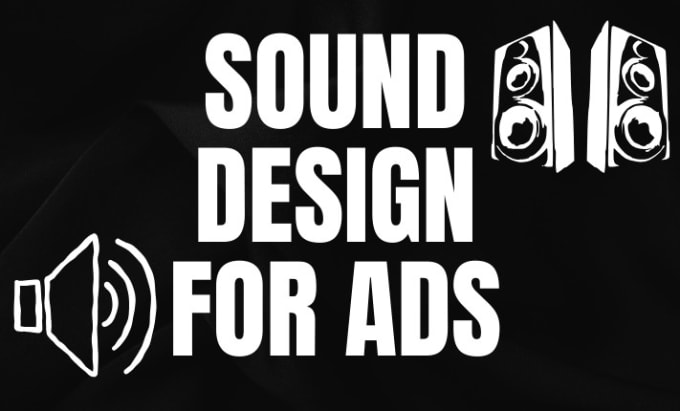 Gig Preview - Do professional sound design for your ads