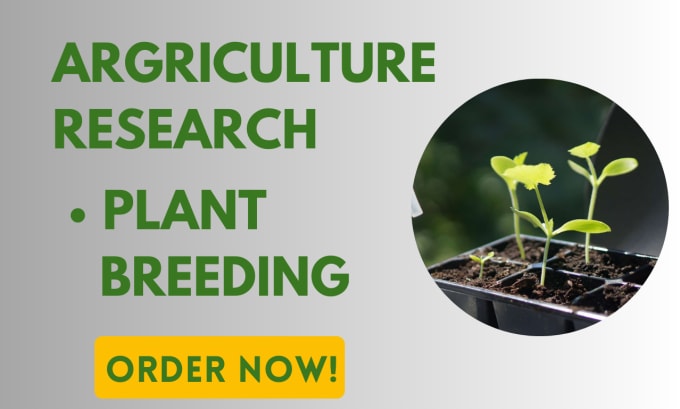 Gig Preview - Do professional agriculture research data analysis for plant breeding