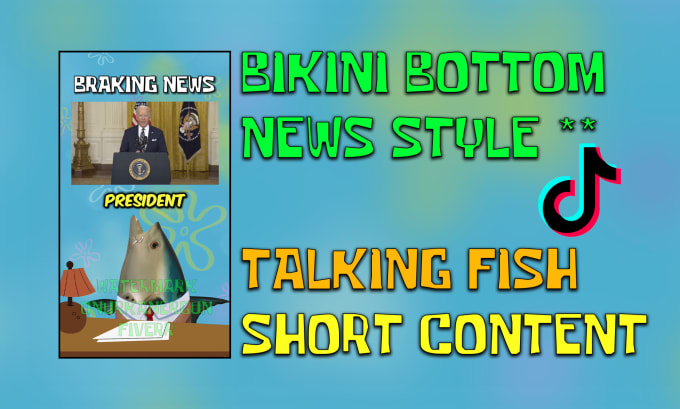 Gig Preview - Create a talking fish, bikini bottom news, breaking news video for tiktok