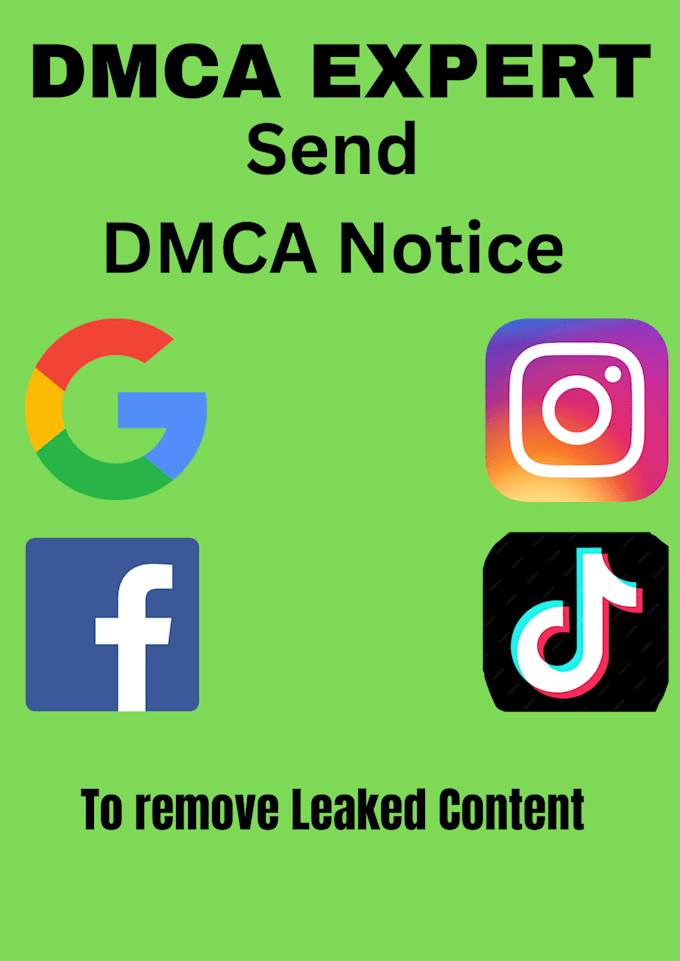 Gig Preview - Remove leaked,copyright,infringing google,facebook,instagram,tiktok under dmca