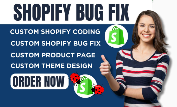 Gig Preview - Do shopify custom coding fix bugs or develop themes