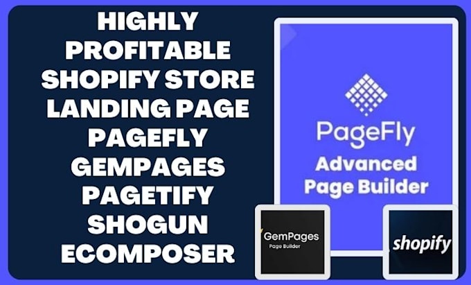 Gig Preview - Design shopify store landing page pagefly gempages pagetify shogun ecomposer