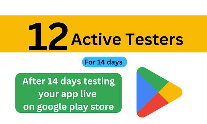 Gig Preview - Provide 12 plus close app tester for android app google play close app testing