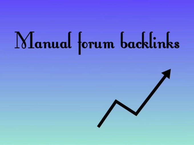 Gig Preview - Do absolutely gorgeous forum backlinks from highly moderated resources