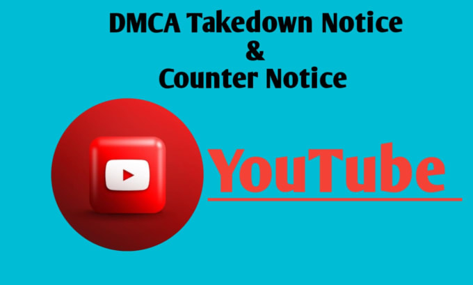 Gig Preview - Remove copyright content,youtube violation,strike,counter notice under dmca