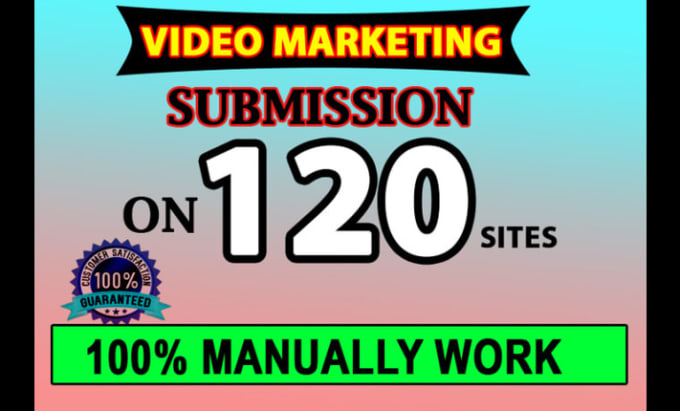 Gig Preview - Do manual video submission on top 120 video sharing sites