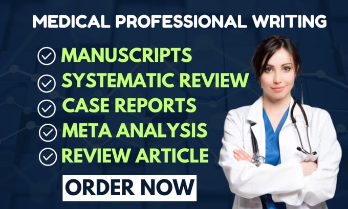 Gig Preview - Do medical manuscript writing, review article, case report and systematic review