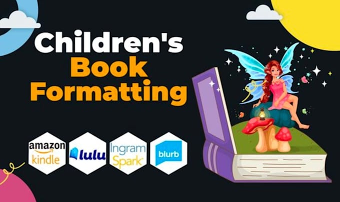 Gig Preview - Do children book formatting for amazon kdp , paperback book and  ingramspark