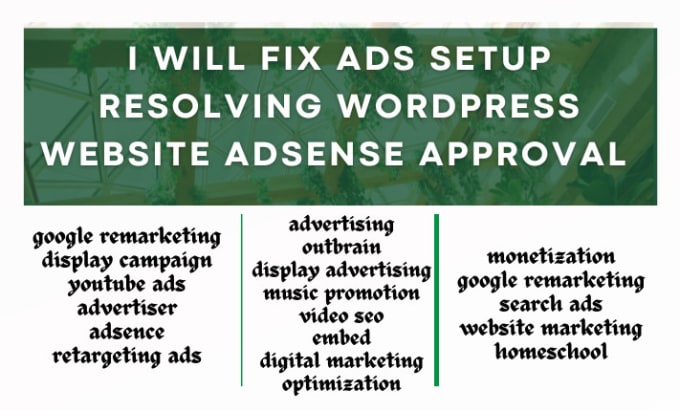 Gig Preview - Fix ads setup resolving wordpress website adsense approval