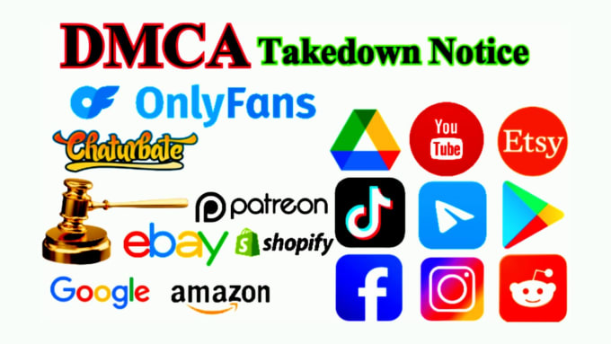 Gig Preview - Send dmca takedown notice and report to reddit,telegram,onlyfans,fb, instagram