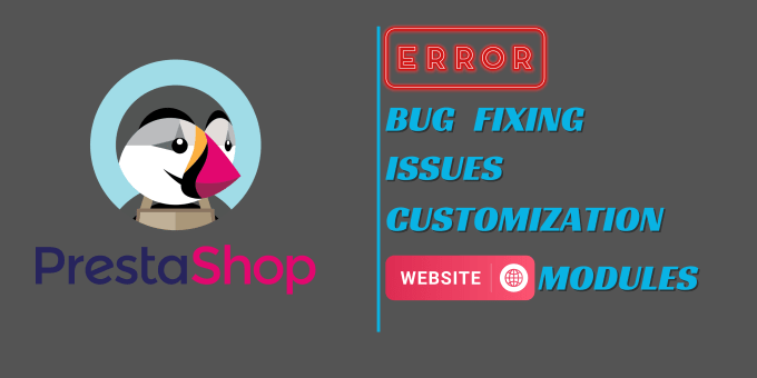 Gig Preview - Fix prestashop bugs, errors, issues, problems of modules with website