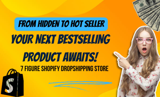 Gig Preview - Do shopify product hunting to find shopify hot products