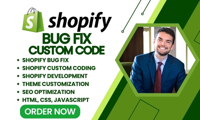 Gig Preview - Do shopify bug fix, custom coding shopify website theme developer shopify expert