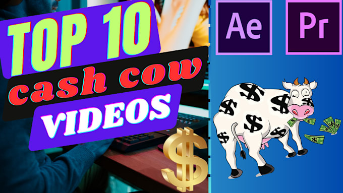 Gig Preview - Create cash cow top 10 cash cow videos cash cow channel