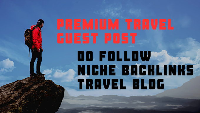 Bestseller - do travel, vacations guest post on travel blog with high da do follow backlink