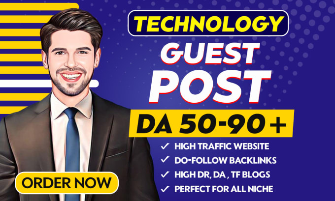 Gig Preview - Do high da guest post, tech guest post with SEO dofollow backlinks