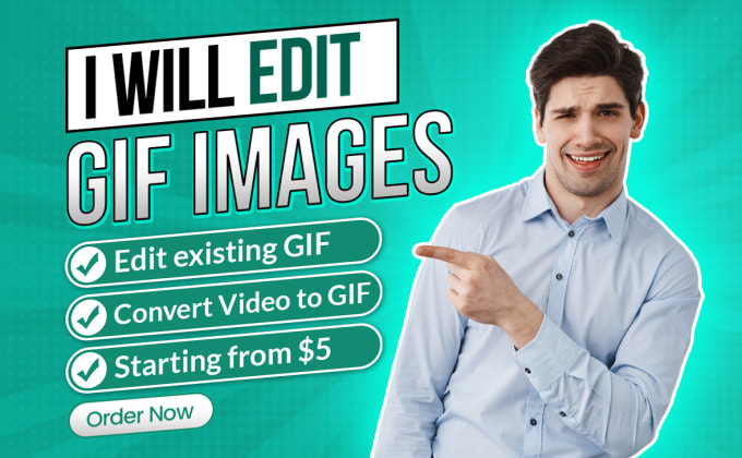 Gig Preview - Edit GIF images or convert photo, video to GIF animation