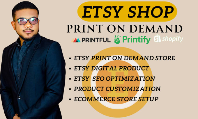 Gig Preview - Design etsy print on demand etsy SEO etsy shop digital products etsy etsy store