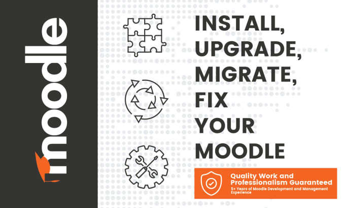 Gig Preview - Install , upgrade and migrate moodle