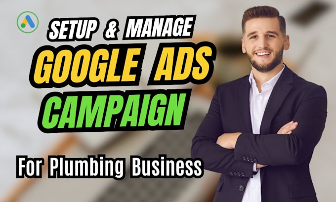 Gig Preview - Generate leads and calls for your plumbing business through google ads