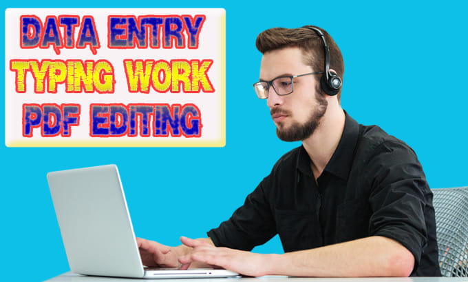 Gig Preview - Do data entry, PDF form filling and typing work for you