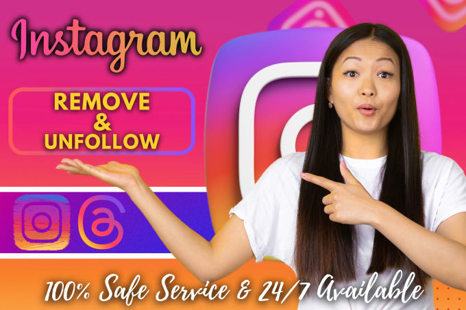 Gig Preview - Unfollow, remove fake followers, delete posts on instagram