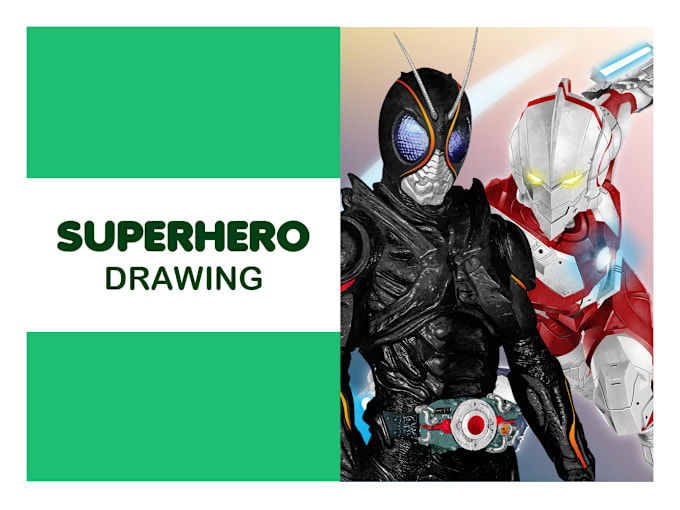 Gig Preview - Draw superhero, tokusatsu kamen rider, ultraman or mecha