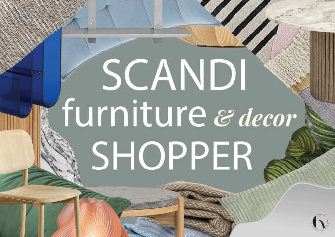 Gig Preview - Be your scandi furniture and decor shopper