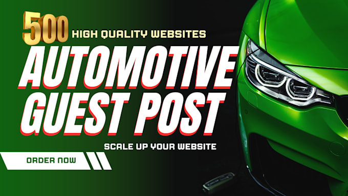 Gig Preview - Do car guest post, auto guest post on da50 automotive guest posting blogs