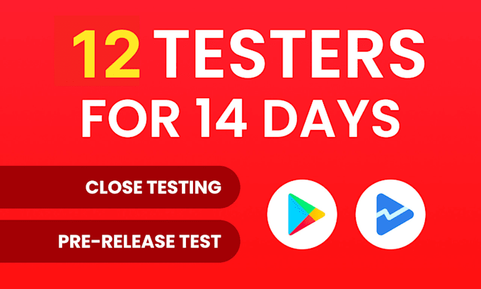 Bestseller - provide 12 testers for 14 days for your android app testing, close app testing