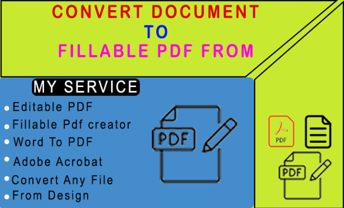 Gig Preview - Convert your document to a fillable PDF form