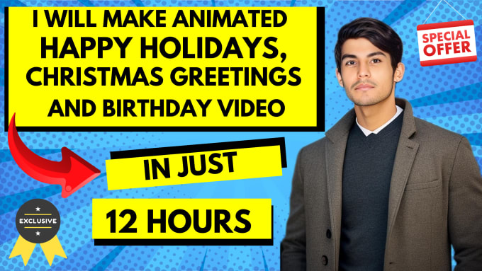 Gig Preview - Make animated happy holidays christmas greetings birthday