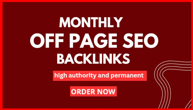 Gig Preview - Do monthly off page SEO service with authority manual dofollow backlinks