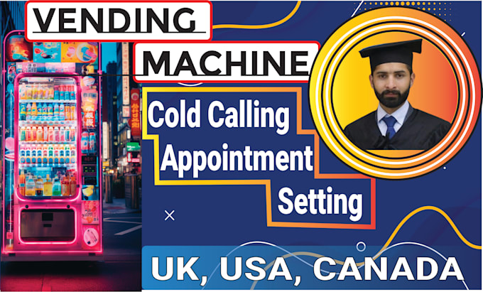 Gig Preview - Find locations in USA for vending machine by cold calling