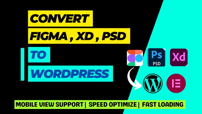 Gig Preview - Convert figma to wordpress PSD to wordpress  figma to elementor