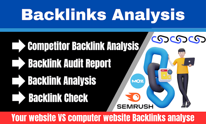 Gig Preview - Do competitor backlink analysis and your website bacllinks analysis and audit