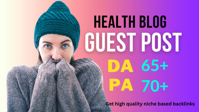 Gig Preview - Do health guest post da60,health backlinks,health linkbuilding,paid guest post