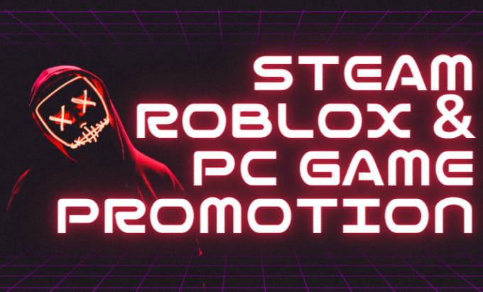 Gig Preview - Do steam game online game pc game and roblox game promotion