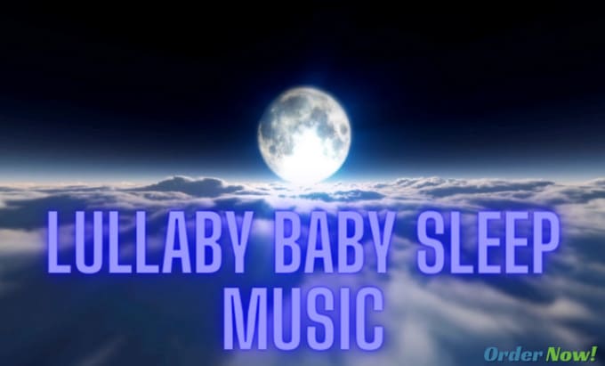 Gig Preview - Create lullaby, baby sleep music videos for your youtube