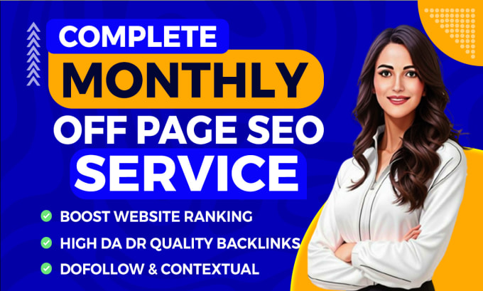 Gig Preview - Monthly offsite SEO service off page high authority white hat dofollow backlinks