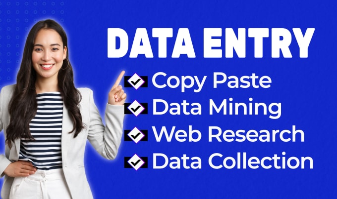 Bestseller - do data entry, data mining, web research, copy paste and excel data entry jobs